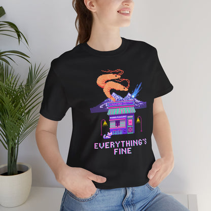 Everything Is Fine Unisex Tee