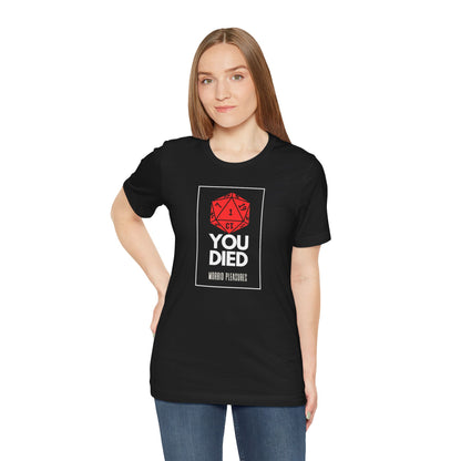 You Died Unisex Tee